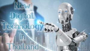 The Rise of Digital Technology in Thailand