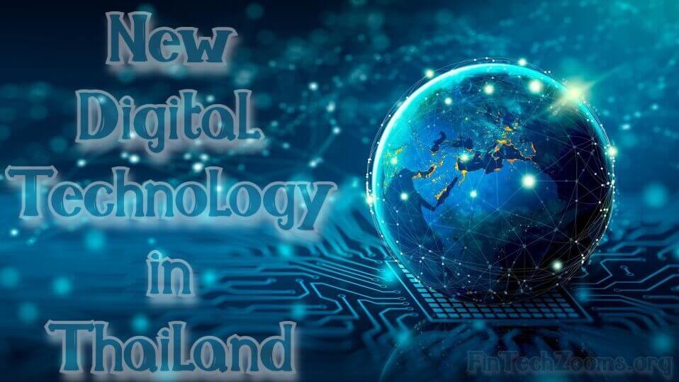 This Blog Will Show You About the New Digital Technology in Thailand