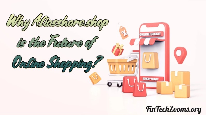 Why Aliasshare.shop is the Future of Online Shopping