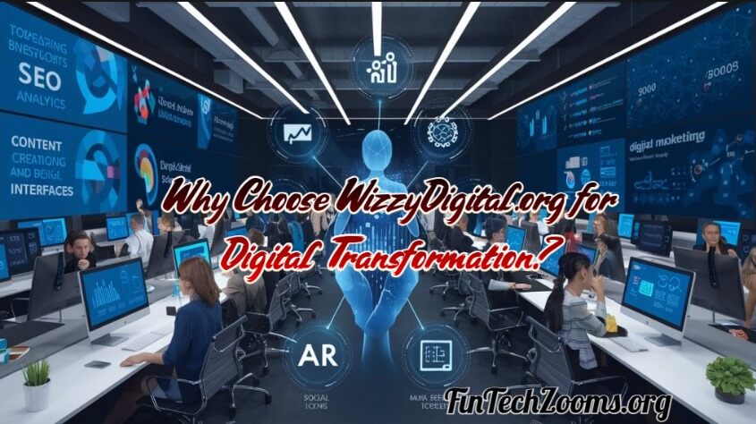 Why Choose WizzyDigital.org for Digital Transformation