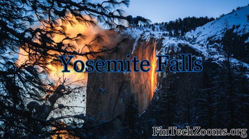 Yosemite Falls: Plan Your Perfect Visit