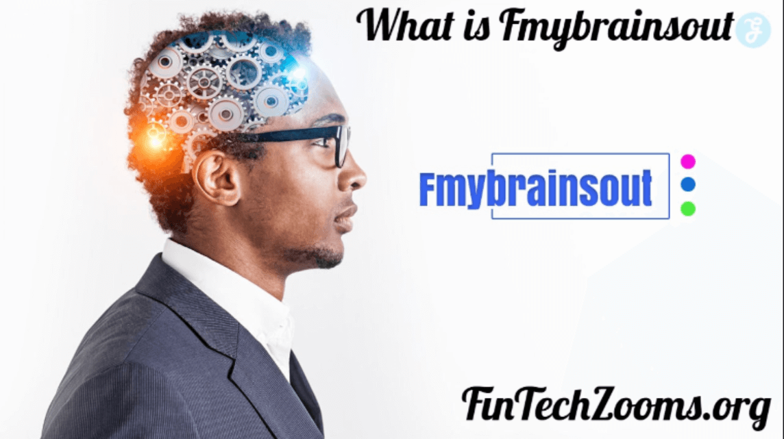 What is Fmybrainsout?