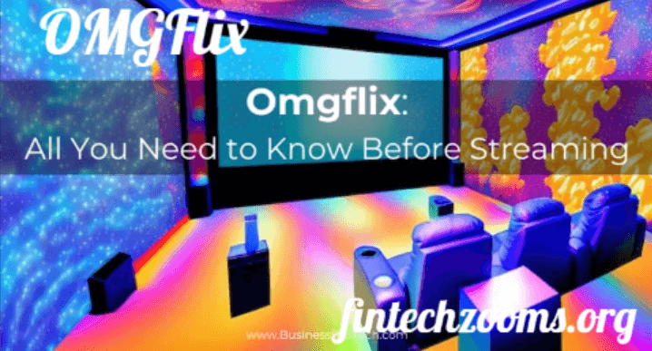 OMGFlix: The Ultimate Streaming Platform You Need to Know 