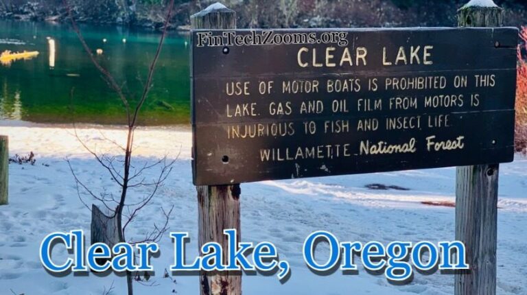 Clear Lake, Oregon: A Guide to Seasons and Activities