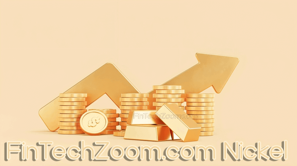 FinTechZoom.com Nickel: Nickel Investments and Market Insights