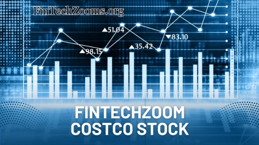 How FintechZoom Enhances Costco Stock Analysis