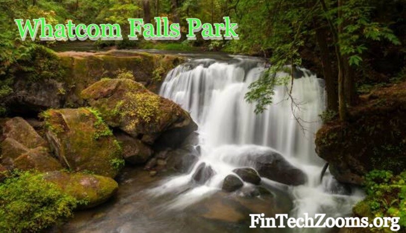 Tips for Visiting Whatcom Falls Park