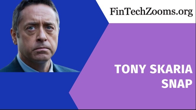 Tony Skaria Snap: Monetizing Social Media Like a Pro