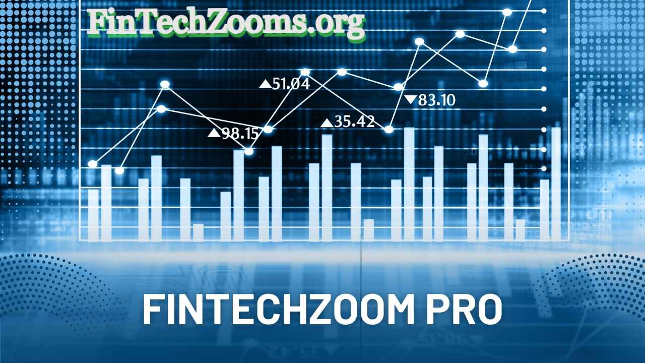 What Is FintechZoom Pro