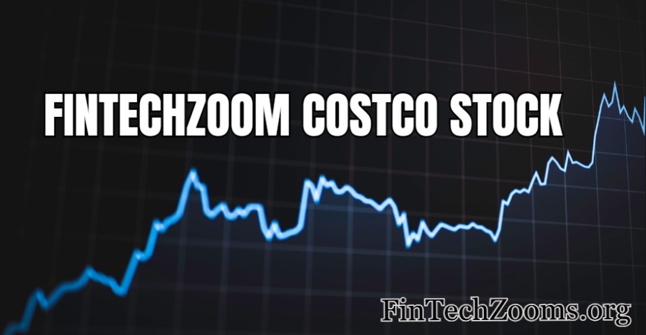 What is FintechZoom Costco Stock