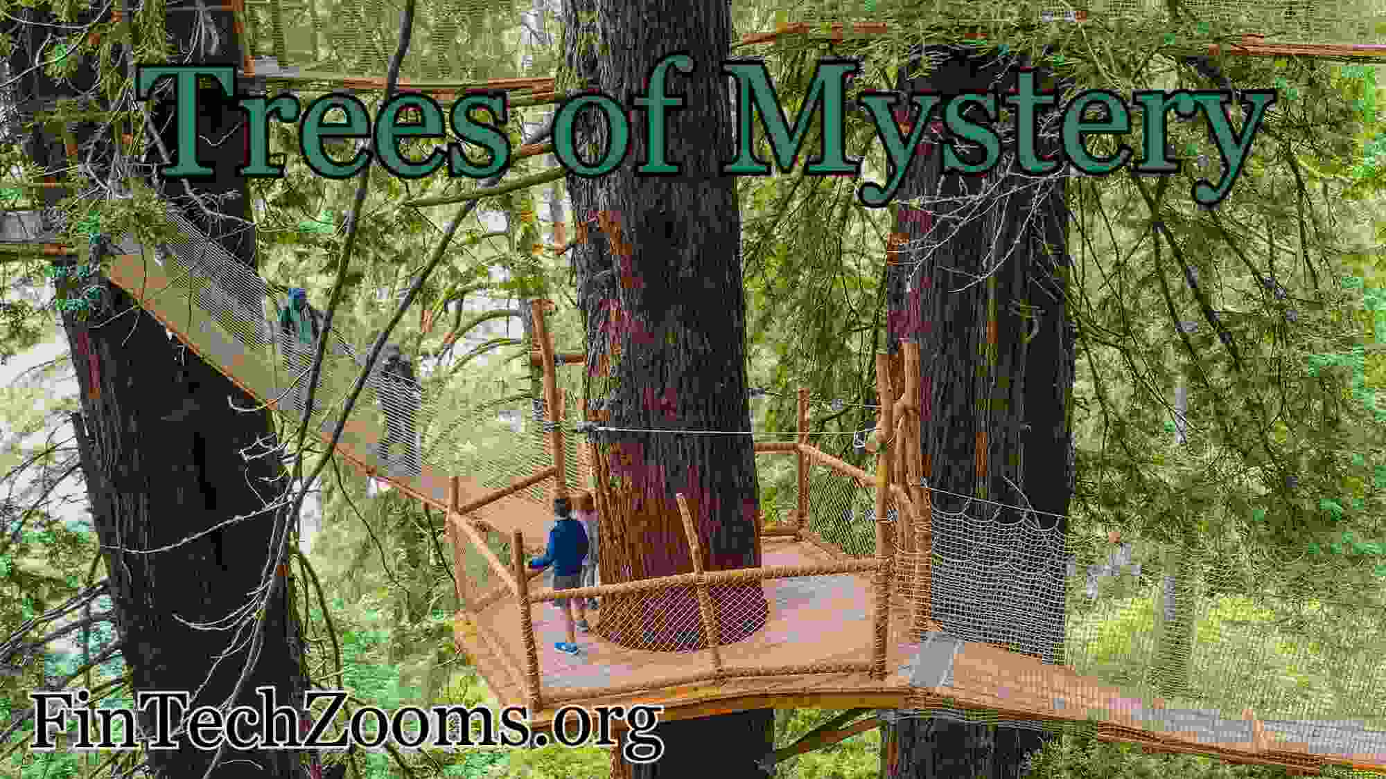 What is Trees of Mystery