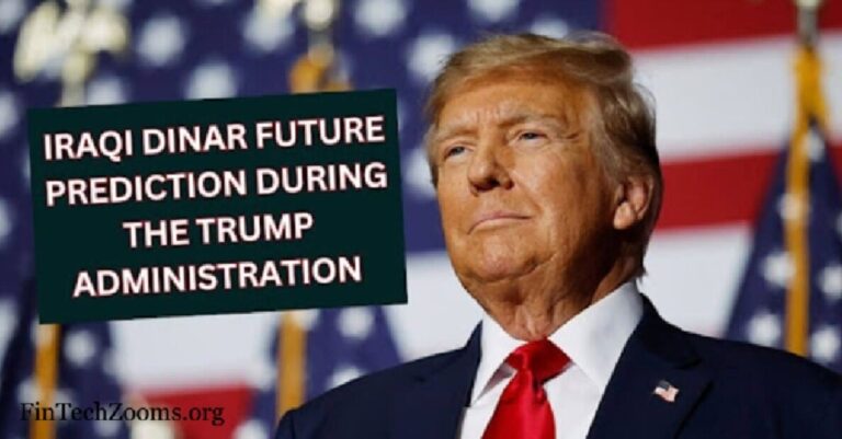 Iraqi Dinar Future Prediction During the Trump’s Administration (2025 & Beyond)